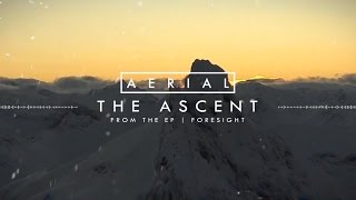 Aerial - The Ascent (Official Stream)