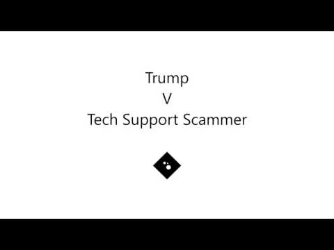 Trump v Tech Support Scammer