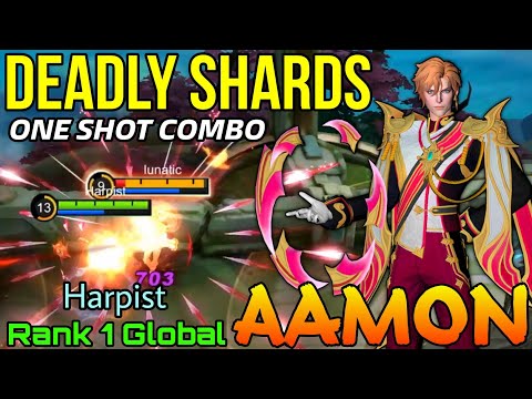 Deadly Shards! Aamon One Shot Combo! - Top 1 Global Aamon by Harpist - Mobile Legends