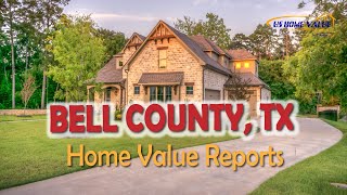 Bell County TX Real Estate CMA Property Appraisal | US Home Value