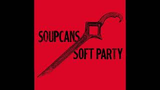 Soupcans - Postmordial | Soft Party