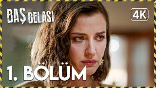 Baş Belası | 1. Bölüm 4K