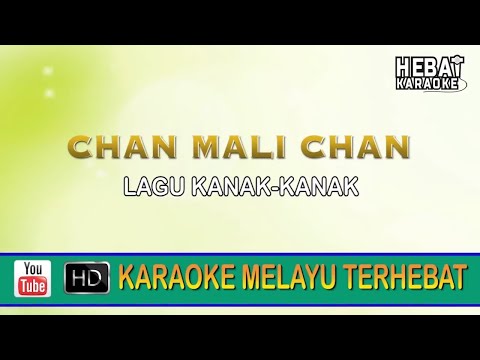 Chan Mali Chan | Karaoke l Minus One | Tanpa Vocal | Lirik Video HD