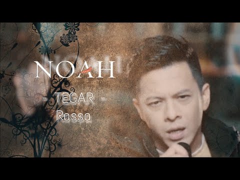 Noah - Tegar ( Rossa ) New Version
