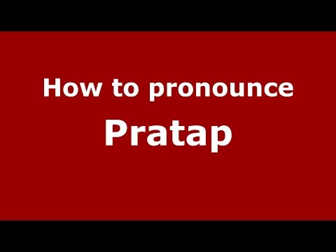 How to pronounce Pratap