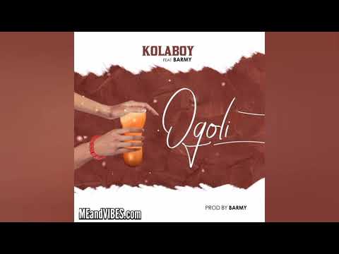Kolaboy - Ogoli Ft. Barmy (Official Audio)