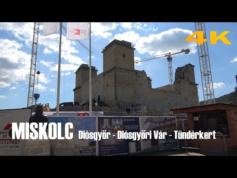 [4K] Walk in Miskolc - Diósgyőr - Diósgyőri Vár - Tündérkert (WoW park)