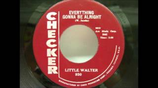 Everything gonna be alright - Little Walter Robert Lockwood Chicago blues guitars