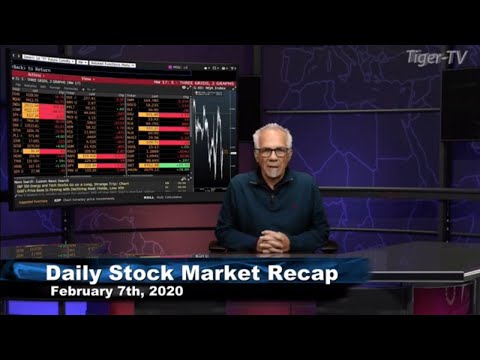 February 7th, Daily Stock Market Recap with Tom O'Brien - 2020