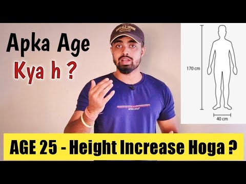 Age 25 - Height Increase Hoga Ya Nahi | Total Tips To Grow Taller Fast