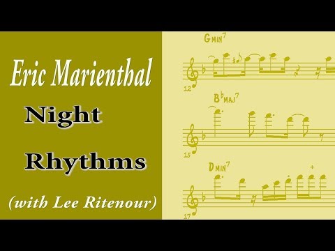 Eric Marienthal Transcription - Night Rhythms  with Lee Ritenour (from the Overtime Dvd 2005)