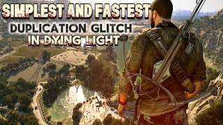 EASIEST Dying Light Duplication Glitch (October 2025)