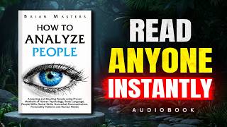 How to Read Anyone Instantly | The Art of Reading People | Audiobook