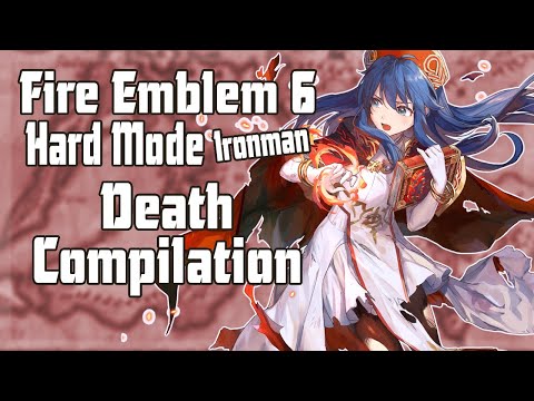 FE6 Hard Mode Ironman Death Compilation