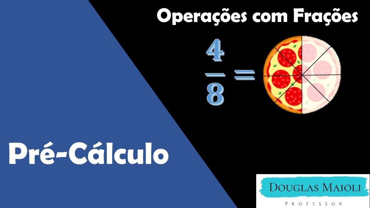 Pré-Cálculo - Aula 03 - Operações com Frações e Dicas