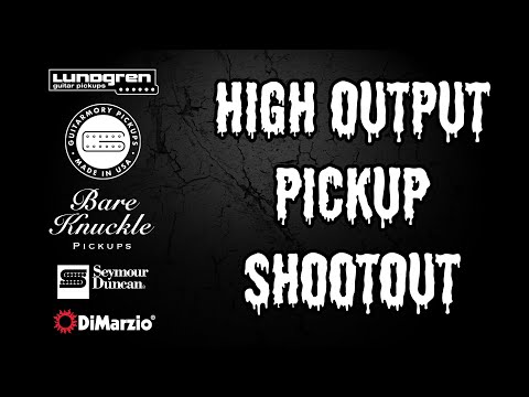 High Output Pickup Shootout (Lundgren/Guitarmory/Bare Knuckle Pickups/Seymour Duncan/DiMarzio)