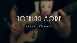 Nothing More - Gabe Bondoc (Snippet Cover)