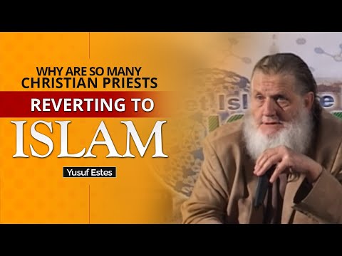  Priests & Preachers Enter Islam - Yusuf Estes