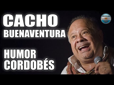 CACHO BUENAVENTURA (Humor cordobés)