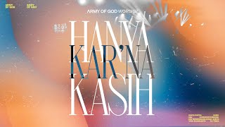 Army Of God Worship - Hanya Kar’na Kasih (Official Music Video)