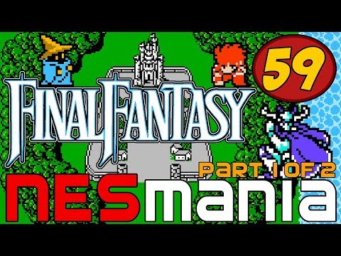 59/714 Final Fantasy (Part 1/2) - NESMania (Replay)