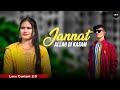 Jannat Allah Di Kasam B Praak Sad Love Story Birat Khan Official Love Content 2 0