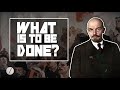 Lenin S What Is To Be Done A Summary