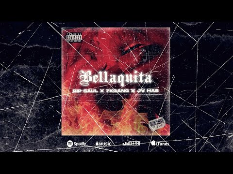 BELLAQUITA x RIP SAUL x 7KGANG x JV HAS [VIDEO LIRYCS]