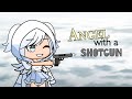 Angel with a shotgun … GLMV … Gacha Life Music Video