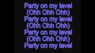 Sak Noel & Sito Rocks - Party On My Level  (lyric video)