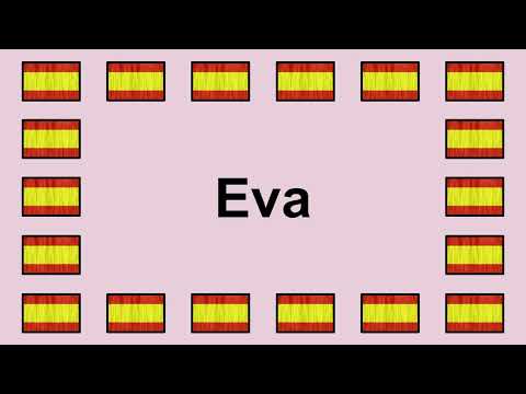 Pronounce EVA in Spanish 🇪🇸