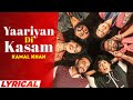Yaariyan Di Kasam (Lyrical) | Kamal Khan | Harish Verma | Yuvraaj Hans | Prabh Gill | New Songs 2022