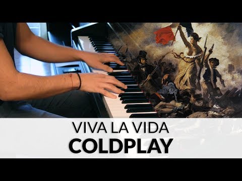 Coldplay - Viva La Vida | Piano Cover Coldplay - Viva La Vida | Piano Cover