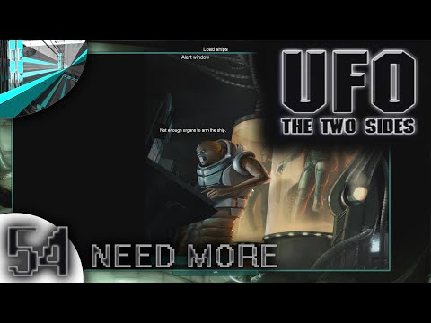 Let's Play X-Com The Two Sides (part 54 - I WANT MORE)