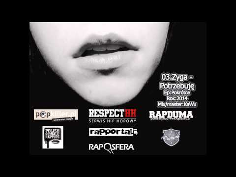 03. Zyga - Potrzebuję