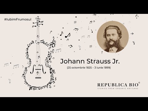 #IubimFrumosul - Johann Strauss Jr. (fiul)