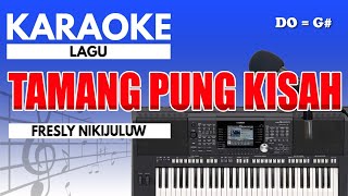 Download lagu Karaoke - Tamang Pung Kisah // Fresly Nikijuluw mp3 Download lagu Karaoke - Tamang Pung Kisah // Fresly Nikijuluw mp3