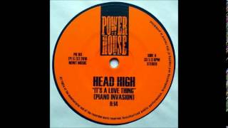 Head High - It&#39;s A Love Thing (Piano Invasion)