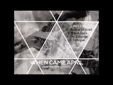When Came April – Indeed (Official Audio)
