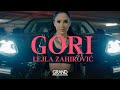 Lejla Zahirović - Gori - (Official Video 2022)