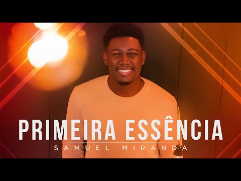 Samuel Miranda - Primeira Essência (Ao Vivo) #MKNetwork