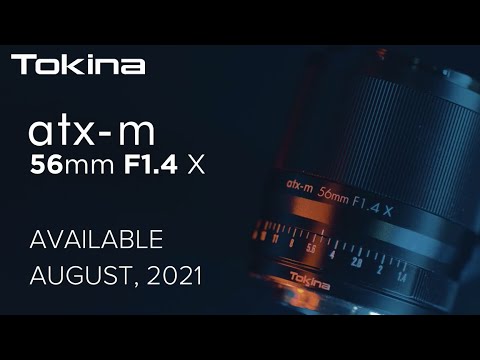 Tokina atx-m 56mm F1.4 X released