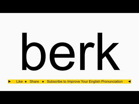 How to pronounce berk