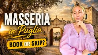 Should You Stay in a Masseria in Puglia?