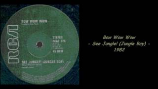 Bow Wow Wow - See Jungle! (Jungle Boy) - 1982