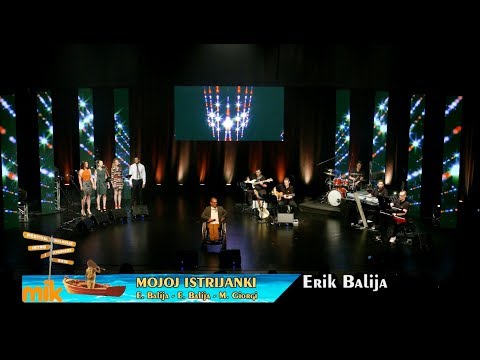 MOJOJ ISTRIJANKI - Erik Balija  (Erik Balija  - Erik Balija - Mauro Giorgi)