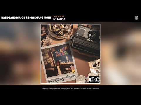 Bandgang Masoe & Shredgang Mone - Off Bars (Official Audio) (feat. $weet-T)
