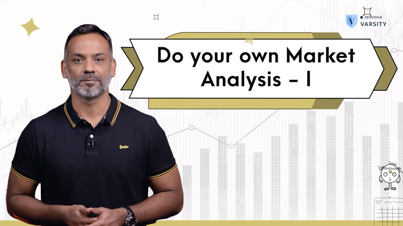 How to analyse the markets? — Part 1