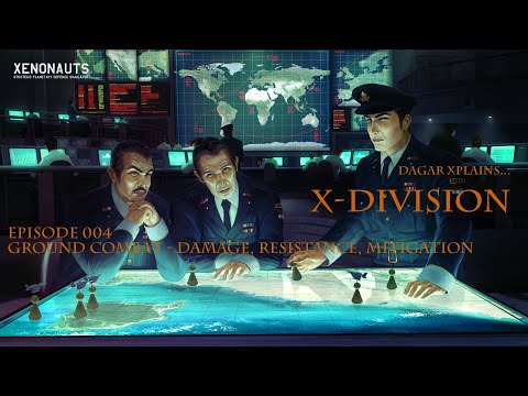 Xenonauts X-Division Xplained 004 - Damage, Resistance, Mitigation
