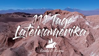 111 Tage Lateinamerika | Unsere Große Reise